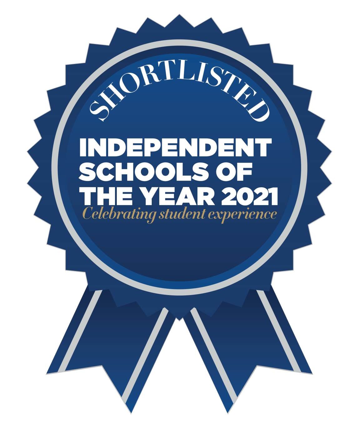 A blue ribbon badge with the text: SHORTLISTED, INDEPENDENT SCHOOLS OF THE YEAR 2021, Celebrating student experience.